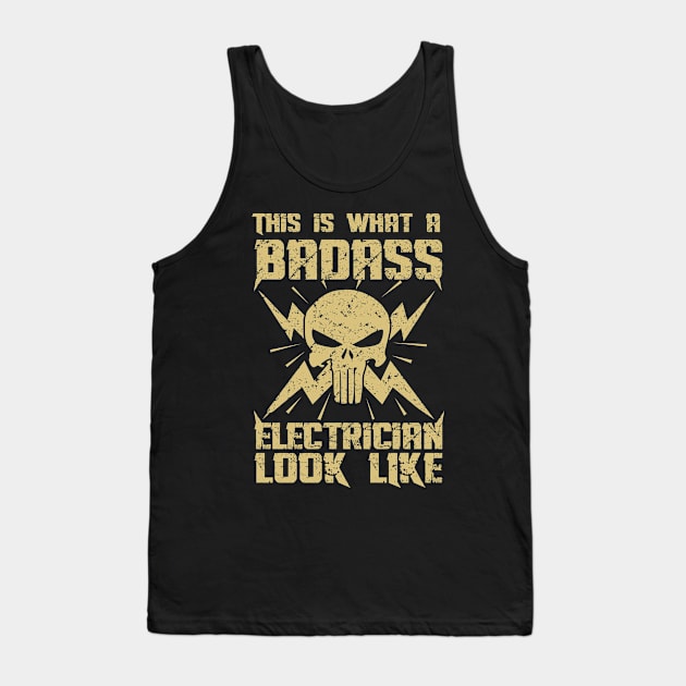 This is what a badass electrician look like! Tank Top by variantees
